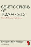 Genetic Origins of Tumor Cells