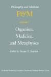 Organism, Medicine, and Metaphysics