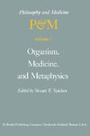 Organism, Medicine, and Metaphysics