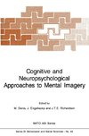 Cognitive and Neuropsychological Approaches to Mental Imagery