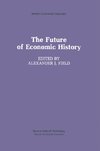 The Future of Economic History