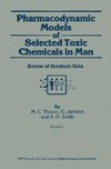 Pharmacodynamic Models of Selected Toxic Chemicals in Man