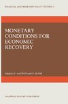 Monetary Conditions for Economic Recovery