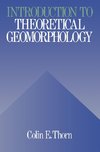 An Introduction to Theoretical Geomorphology