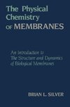 The Physical Chemistry of MEMBRANES
