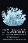 Prostaglandins and their Inhibitors in Clinical Obstetrics and Gynaecology