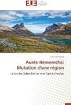 Aurès-Nememcha: Mutation d'une région