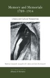 Memory and Memorials, 1789-1914