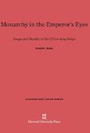 Monarchy in the Emperor's Eyes
