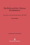 Hu Shih and the Chinese Renaissance