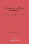 Hu Shih and the Chinese Renaissance