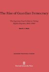 The Rise of Guardian Democracy