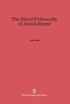 The Moral Philosophy of Josiah Royce