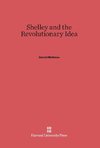 Shelley and the Revolutionary Idea