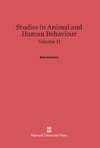 Studies in Animal and Human Behaviour, Volume II