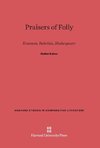 Praisers of Folly