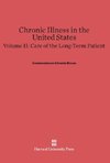 Chronic Illness in the United States, Volume II, Care of the Long-Term Patient