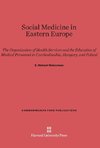 Social Medicine in Eastern Europe