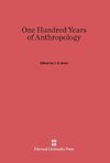 One Hundred Years of Anthropology