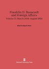 Franklin D. Roosevelt and Foreign Affairs, Volume II, March 1934-August 1935