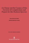 An Essay on the Causes of the Variety of Complexion and Figure in the Human Species