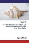 Some Influencial Factors On Adenylate Energy Charge And Urea Cycle
