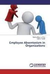 Employee Absenteeism in Organizations
