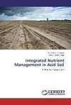 Integrated Nutrient Management in Acid Soil