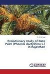 Evolutionary study of Date Palm (Phoenix dactylifera L.) in Rajasthan