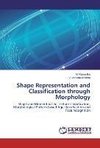 Shape Representation and Classification through Morphology
