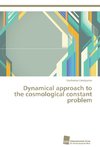 Dynamical approach to the cosmological constant problem