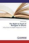 The Right to Food of Refugees in Ghana