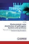 Photocatalytic solar disinfection of pathogenic bacteria and protozoa