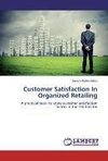 Customer Satisfaction In Organized Retailing