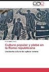 Cultura popular y plebe en la Roma republicana