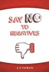 Say No to Negatives