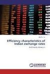 Efficiency characteristics of Indian exchange rates
