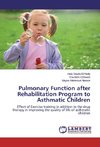 Pulmonary Function after Rehabilitation Program to Asthmatic Children