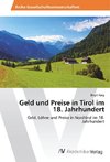 Geld und Preise in Tirol im 18. Jahrhundert