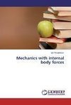 Mechanics with internal body forces
