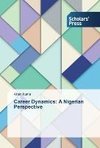 Career Dynamics: A Nigerian Perspective