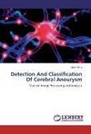 Detection And Classification Of Cerebral Aneurysm