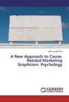 A New Approach to Cause-Related Marketing Scepticism: Psychology