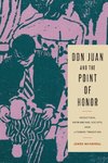 Don Juan and the Point of Honor