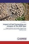 Impact of leaf harvesting on cowpea of the BEB type