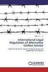 International Legal Regulation of Alternative Civilian Service