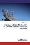 Improving Cross-Plarization of Offset Parabolic Reflector Antenna