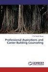 Professional Aspirations and Career Building Counseling