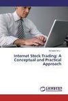 Internet Stock Trading: A Conceptual and Practical Approach