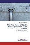 The Two Faces of South Africa: Policy and State Practice